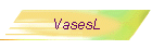 VasesL